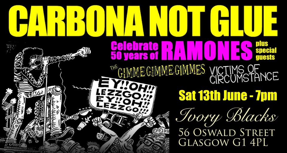 CARBONA NOT GLUE (Ramones Tribute) + The Gimme Gimmes + Victims Of Circumstance