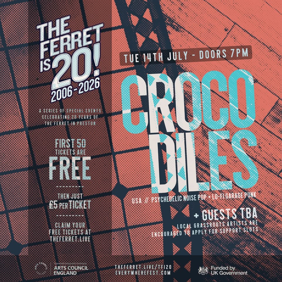 CROCODILES + guests // The Ferret is 20!
