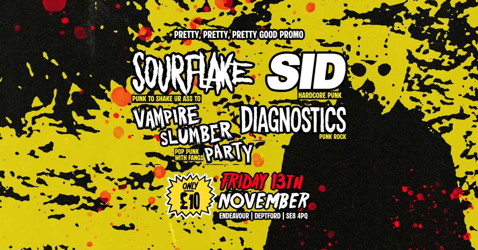 DEPTFORD PUNK-HARDCORE SPOOKTACULAR / SOURFLAKE / SID / VAMPIRE SLUMBER PARTY / DIAGNOSTICS
