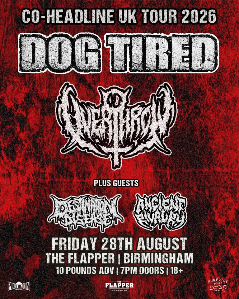 Dog Tired & Overthrow + Destination Disease + Ancient Rivalry