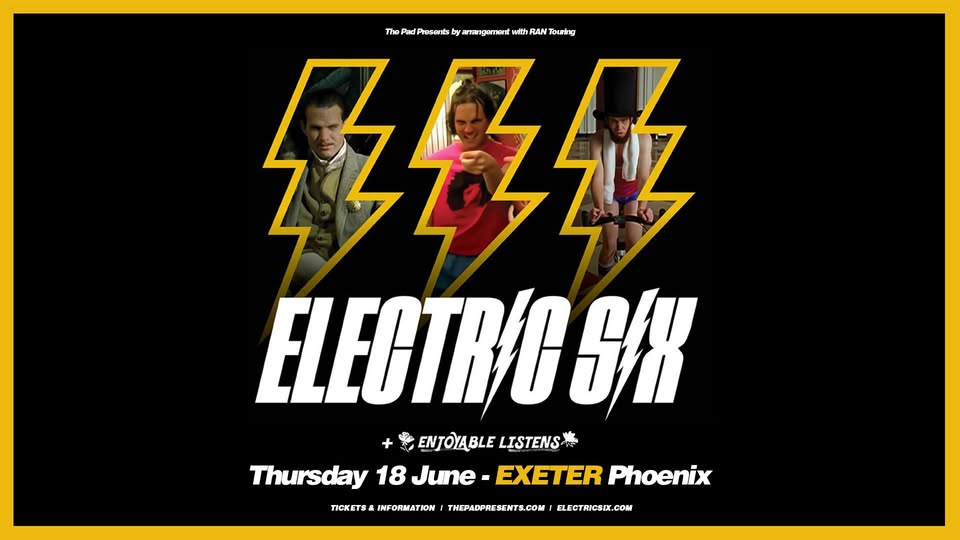 ELECTRIC SIX | EXETER