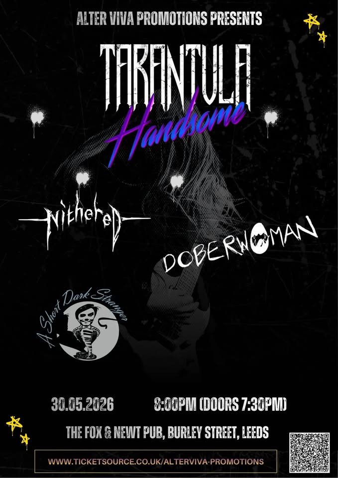 In aid of PAFRAS: Tarantula Handsome, Nithered, DOBERWOMAN, A short Dark Stranger