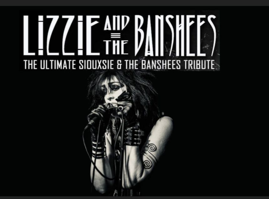 Lizzie and the Banshees + Reptile House (Tribute Night)