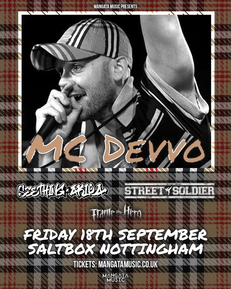 MC Devvo + Seething Akira + Street Soldier + Frame The Hero