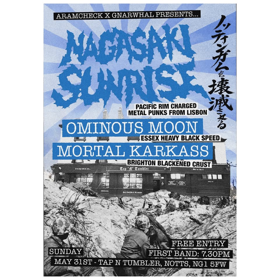 Nagasaki Sunrise / Ominous Moon / Mortal Karkass