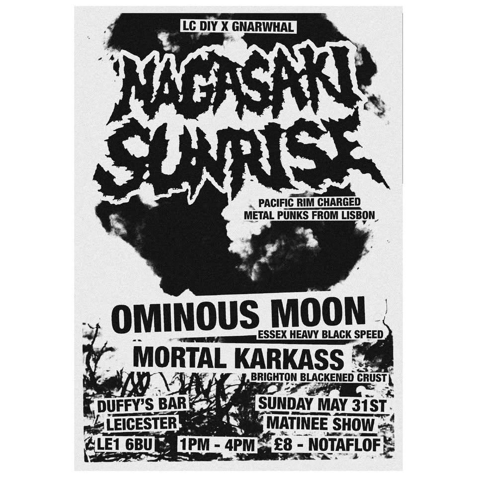 Nagasaki Sunrise / Ominous Moon / Mortal Karkass @ Duffy's Bar
