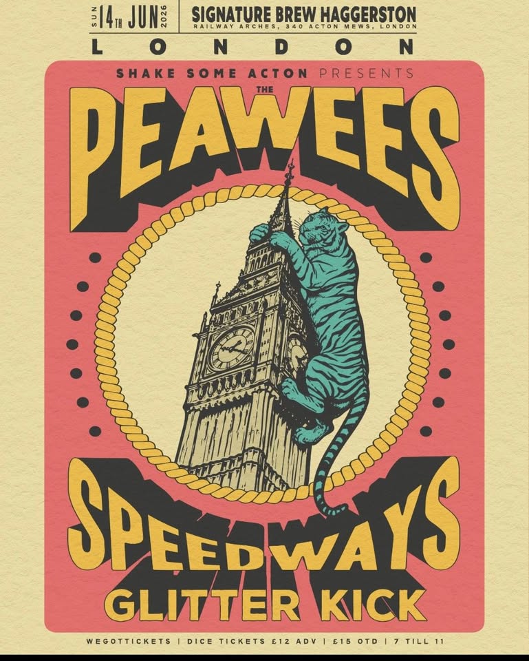 SHAKE SOME ACTON presents THE PEAWEES, THE SPEEDWAYS, GLITTERKICK