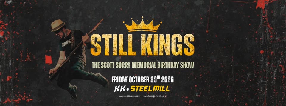 Still Kings: The Scott Sorry Memorial Birthday Show