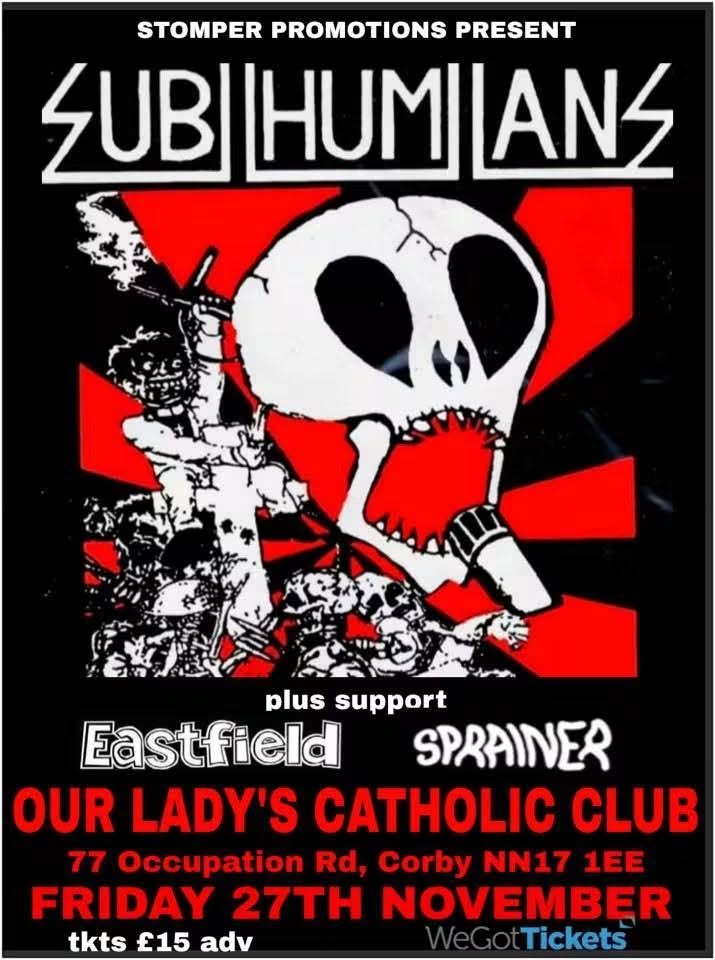 Subhumans + Eastfield + Sprainer