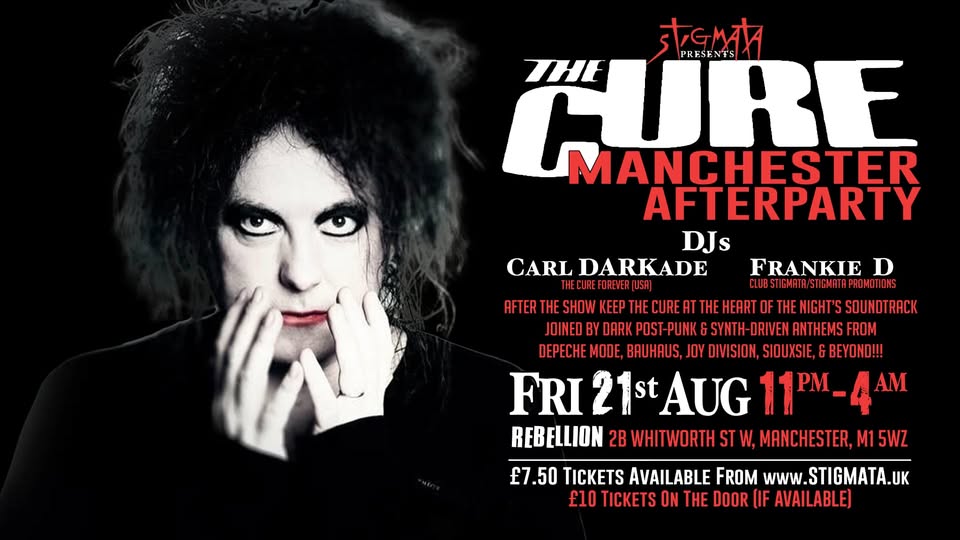 THE CURE AFTERPARTY: MANCHESTER