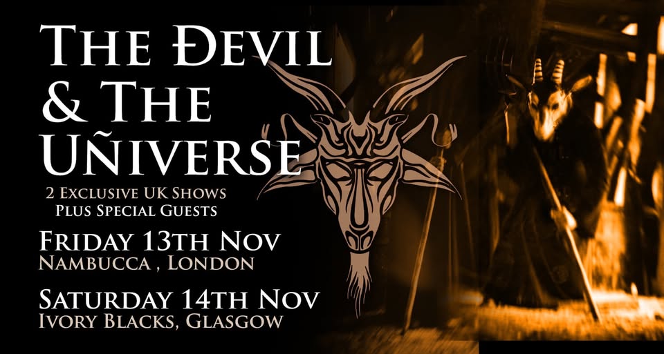 THE DEVIL & THE UNIVERSE - GLASGOW + support!