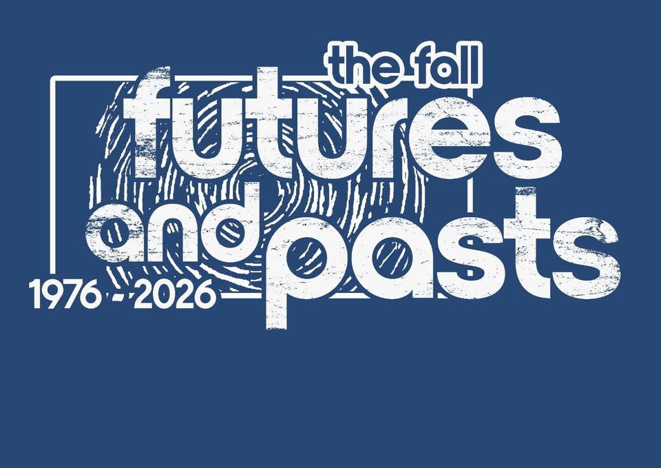 The Fall Futures and Pasts Festival