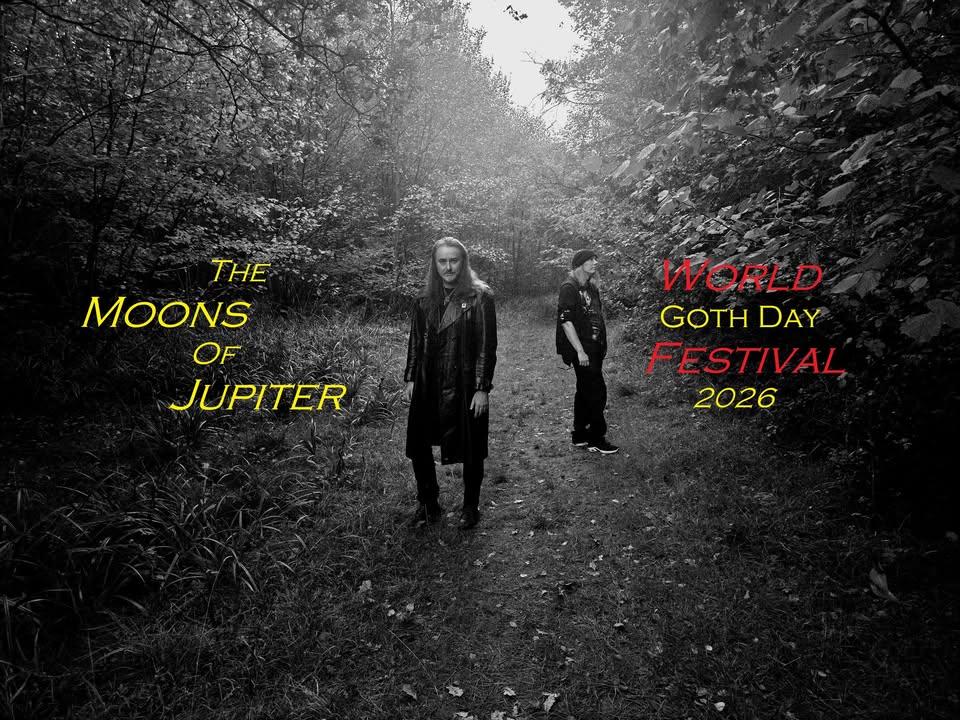 The Moons Of Jupiter - World Goth Day Festival 2026