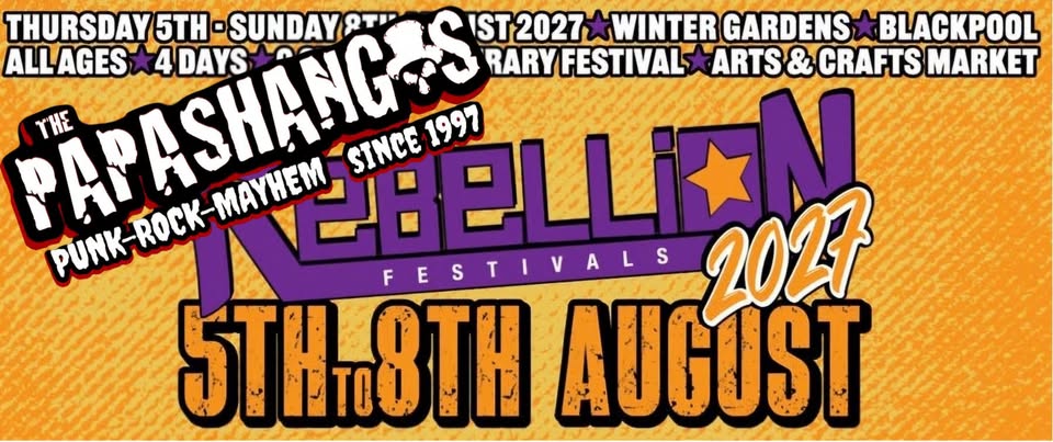 THE PAPASHANGOS 30th Anniversary Rebellion Show. Bolton