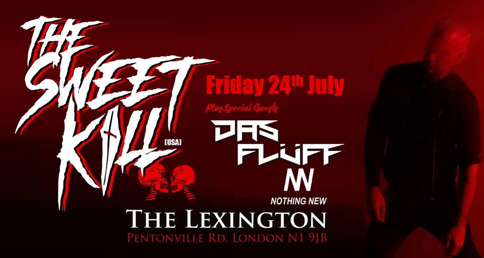THE SWEET KILL (US) + Das Fluff & Nothing New