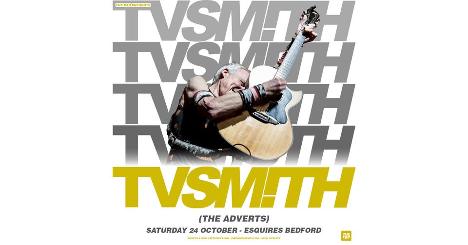 TV SMITH (The Adverts) - Bedford Esquires