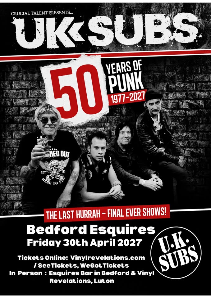 UK Subs - The Final Hurrah! Last time in Bedfordshire