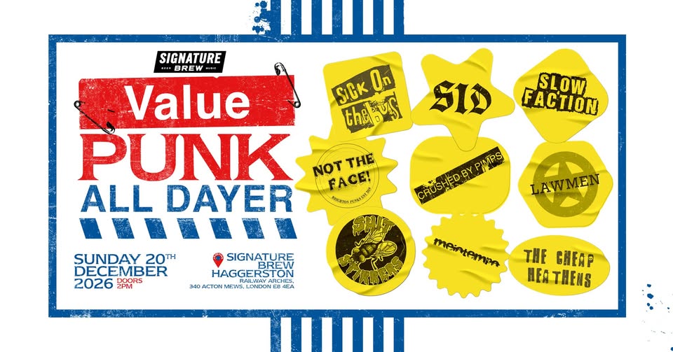 Value Punk All Dayer @ Signature Brew Haggerston